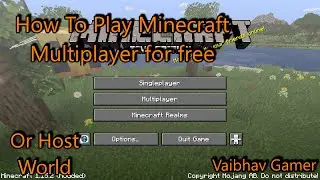 How to play minecraft multiplayer/ Host a server for free