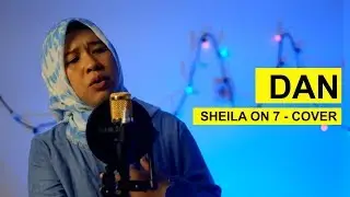 Family Project #15 Dan - Sheila On 7 Cover + Lirik