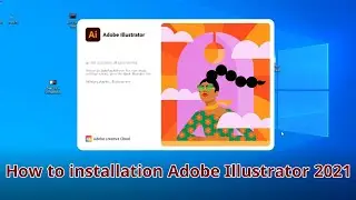 ADOBE ILLUSTRATOR 2021 INSTALL