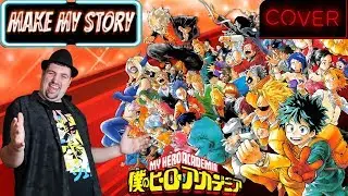 My Hero Academia OP 5『Make My Story』【ENGLISH Cover】| The Goatee