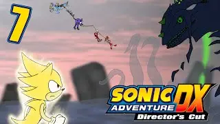 Sonic Adventure DX | Episode 7: 