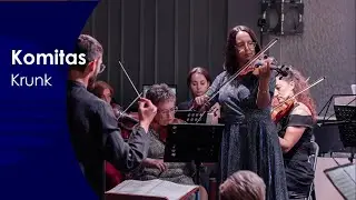 Komitas - Krunk (for violin and orchestra) | Black Sea Symphony