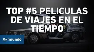 TOP #5 Películas de viajes en el tiempo | Viajeros del tiempo