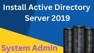 How to install Active Directory in Server 2019 step by step guide ! Active Directory Objects.