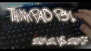 Lenovo Thinkpad P51 vs W530 Comparison - Review - Best Cheap Workstation Laptops?