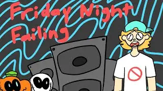 Friday Night Failing