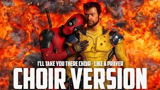 DEADPOOL & WOLVERINE - LIKE A PRAYER (CHOIR VERSION) ENDING SCENE SONG