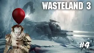 Wasteland 3 прохождение на русском. Злые клоуны в Диковинариуме (4 серия, запись стрима).