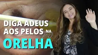 Como Remover Pelos da Orelha de Forma Segura e Eficiente Passo a Passo