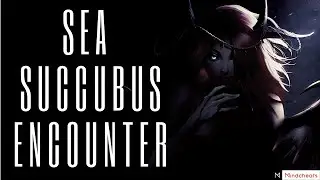 [Dreamgasm Sexual Dream Creation] Sea Succubus Encounter (Binaural Beats & Isochronic) [REQUEST]