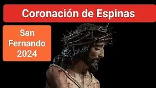 Coronación de Espinas San Fernando 2024 Recogida
