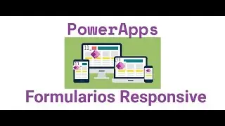 PowerApps. Formularios Responsive