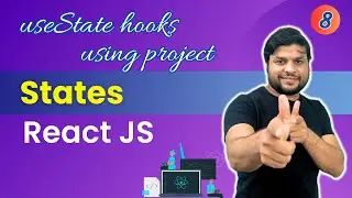 Understand states in React JS using Project| Complete React Tutorial Series in Hindi. #reactjs