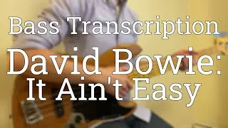 David Bowie - It Ain't Easy [Bass Cover + Sheet Music + Tabs]