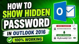 How to Show Hidden Password in Outlook 2016.