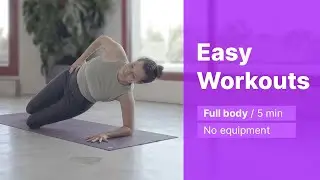 Easy Workouts - Full Body / No equipment