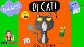 OI CAT! | Kes Grey | Read by Miss Ellis 🧡 