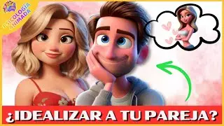 ¿Tu pareja de IDEALIZA?