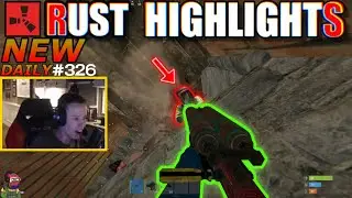 NEW RUST BEST TWITCH HIGHLIGHTS & FUNNY MOMENTS  EP 326