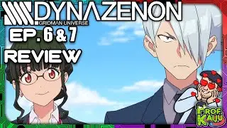SSSS Dynazenon  Ep 6 & 7 - Review and Discussion Stream