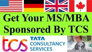 Get Your MS/MBA/M.Tech Sponsored by TCS | $2000 to $5000 Scholarships? Benefits of working at Tata