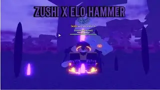 [GPO] ZUSHI X ELO HAMMER IS OP FOR BR!!!!