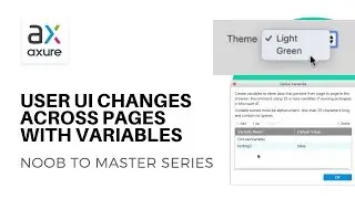 Change Theme or Content Across Pages with Variables | Axure RP: Noob to Master Ep20
