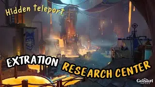 Extration Research Center - Hidden Teleport | Exploration| Quest Dunia & Puzzles【Genshin Impact 5.0】