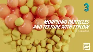 Morphing particles and texture | 3dsmax x Tyflow tutorial