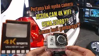 Pertama kali nyoba camera 4K Hd Wifi cuma 250 rb Gimana Hasilnya??