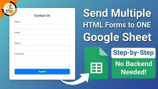 Send Multiple HTML Forms to ONE Google Sheet (Easy Setup with Google Apps Script!)