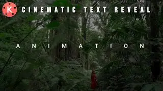 Cinematic Text Reveal in Kinemaster | 2022 | KINEMASTER |