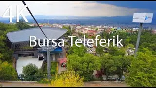 Bursa Teleferik 4K - الطريق الى بورصة