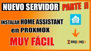 Instalar HOME ASSISTANT  en PROXMOX