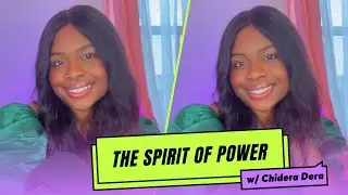 The Holy Spirit : The Spirit of Power || Lioness Chidera Dera