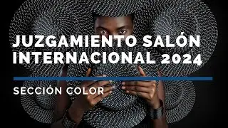 Juzgamiento Salón Internacional 2024
