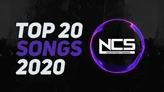 Top 20 Most Popular Songs by NCS | Best of NCS 2020 | Most Viewed Songs