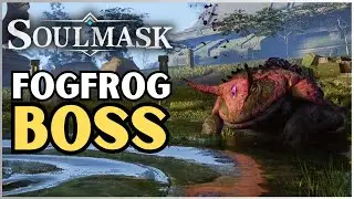 Soulmask - FogFrog Boss Quick & Easy - All you need to know | #tutorial