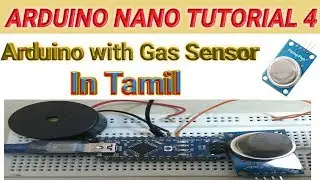 Arduino Tutorial 4 | How to interface Gas Sensor with Arduino Nano