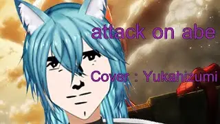 【Attack on Abe-ผ่าพิภพอาเบะ】Cover.Yukahizumi