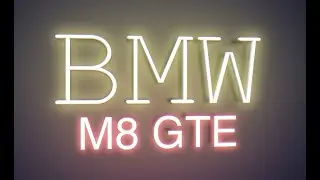 BMW M8 GTE - 4K - 5.1 SS
