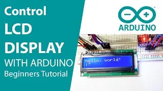 Control LCD Display With Arduino