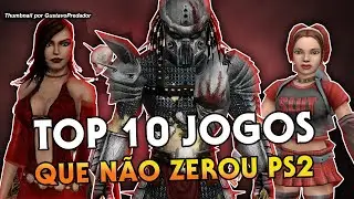 TOP 10 JOGOS que você NÃO ZEROU de PS2