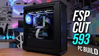 FSP CUT 593 Premium Edition Build