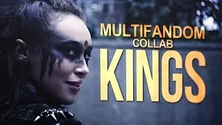 Kings | Multifandom [collab]
