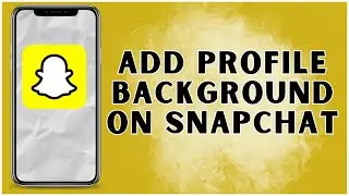 How To Add Profile Background On Snapchat? 2024 | Snapchat