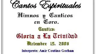Gloria a La Trinidad   1744  1832   Amir C Gorham