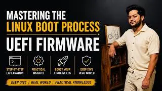 Boot Process Explained | UEFI Firmware to Systemd Step-by-Step