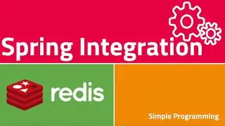 Spring Integration with Redis as Message Queue | PART 1 | Example | Simple Programming