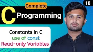 Mastering Constants in C: How to Use const for Read-Only Variables | C Programming Tutorial #18